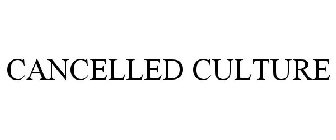 CANCELLED CULTURE