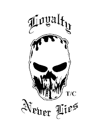 LOYALTY NEVER LIES T/C