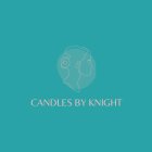 CANDLES BY KNIGHT