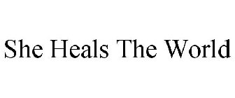 SHE HEALS THE WORLD