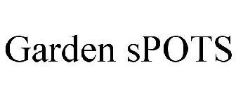 GARDEN SPOTS