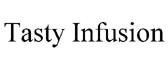 TASTY INFUSION
