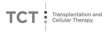 TCT TRANSPLANTATION AND CELLULAR THERAPY