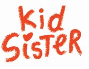 KID SISTER