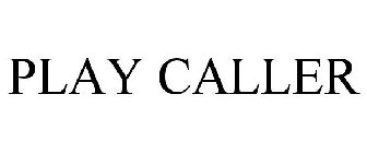 PLAY CALLER