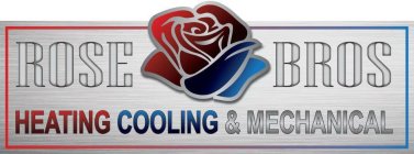 ROSE BROS HEATING COOLING & MECHANICAL