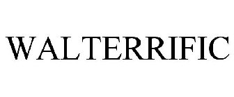 WALTERRIFIC