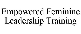EMPOWERED FEMININE LEADERSHIP TRAINING