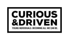 CURIOUS&DRIVEN