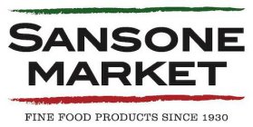 SANSONE MARKET FINE FOOD PRODUCTS SINCE 1930
