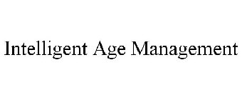 INTELLIGENT AGE MANAGEMENT