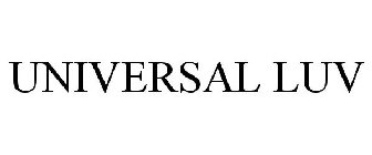 UNIVERSAL LUV