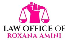 LAW OFFICE OF ROXANA AMINI
