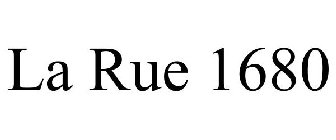 LA RUE 1680