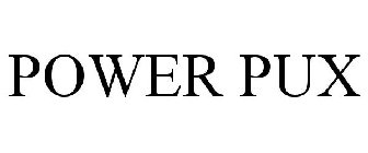 POWER PUX