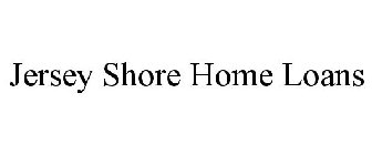 JERSEY SHORE HOME LOANS