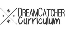 DREAM CATCHER CURRICULUM