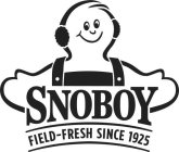 SNOBOY FIELD-FRESH SINCE 1925