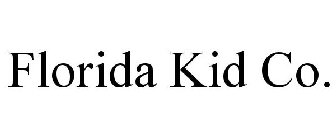 FLORIDA KID CO.