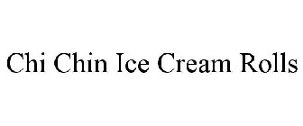 CHI CHIN ICE CREAM ROLLS