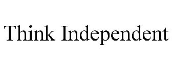 THINK INDEPENDENT