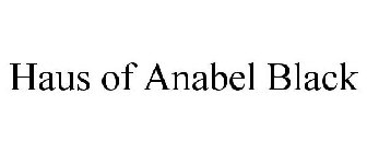 HAUS OF ANABEL BLACK