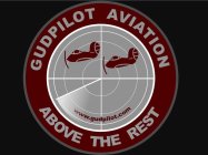 GUDPILOT AVIATION ABOVE THE REST WWW.GUDPILOT.COM