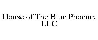 HOUSE OF THE BLUE PHOENIX LLC