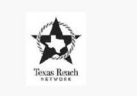 TEXAS REACH NETWORK