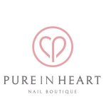 P PURE IN HEART NAIL BOUTIQUE