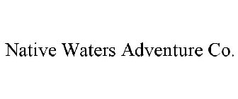 NATIVE WATERS ADVENTURE CO.