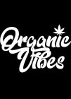 ORGANIC VIBES