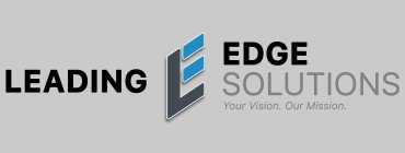 LEADING EDGE SOLUTIONS YOUR VISION OUR MISSION