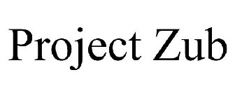 PROJECT ZUB