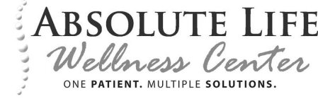 ABSOLUTE LIFE WELLNESS CENTER ONE PATIENT. MULTIPLE SOLUTIONS.