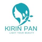 KIRIN PAN LIGHT YOUR BEAUTY