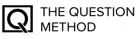 Q THE QUESTION METHOD