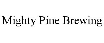 MIGHTY PINE BREWING