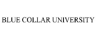 BLUE COLLAR UNIVERSITY