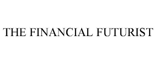 THE FINANCIAL FUTURIST