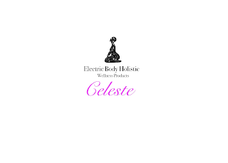 ELECTRIC BODY HOLISTIC WELLNESS PRODUCTS CELESTE