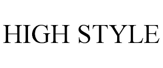 HIGH STYLE