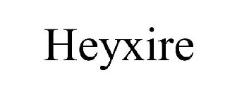 HEYXIRE