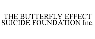 THE BUTTERFLY EFFECT SUICIDE FOUNDATION INC.