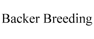 BACKER BREEDING