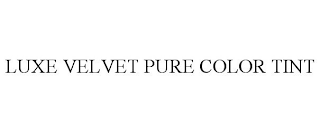 LUXE VELVET PURE COLOR TINT