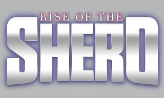 RISE OF THE SHERO