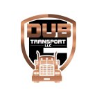 DUB TRANSPORT LLC E