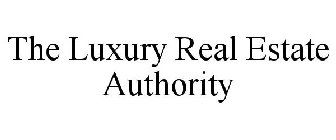 THE LUXURY REAL ESTATE AUTHORITY