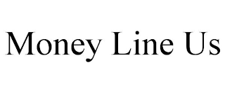 MONEY LINE US